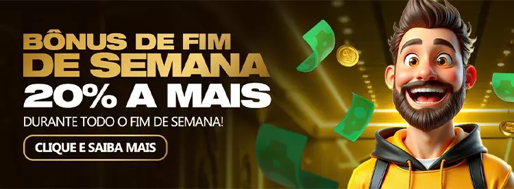 BÔNUS 20% FIM DE SEMANA